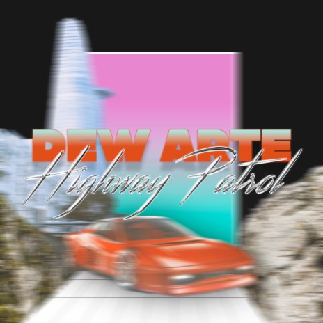 Highway Patrol | Boomplay Music