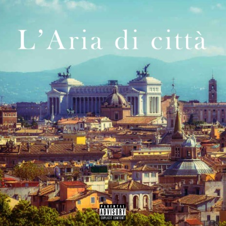 L' Aria di città | Boomplay Music