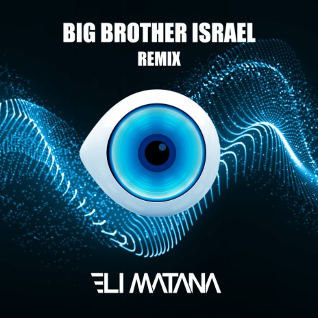 Big Brother Israel (Remix) | Boomplay Music