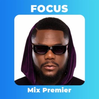 Focus: Mix Premier