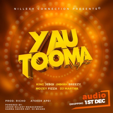 Yau Toomayau ft. King jeboi, Mozey fizza & Dj martha | Boomplay Music