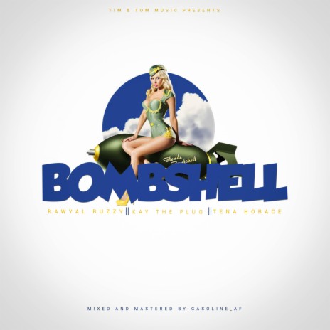 Bombshell ft. Kay The Plug & Tena Horace | Boomplay Music