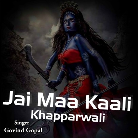 Jai Maa Kali Khapparwali