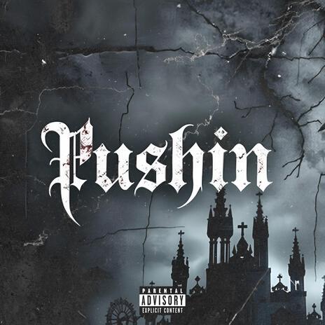 Pushin | Boomplay Music