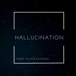 HALLUCINATION