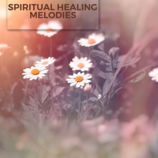 Spiritual Healing Melodies