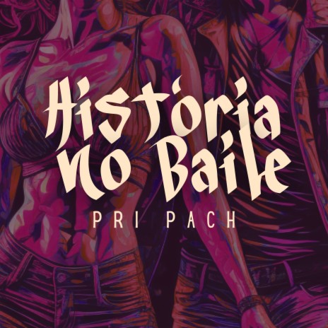 História no Baile | Boomplay Music