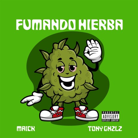 Fumando Hierba (Remix) ft. Tony Gnzlz | Boomplay Music