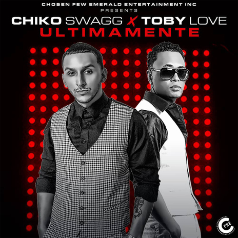 Ultimamente ft. Chiko Swagg & Toby Love | Boomplay Music