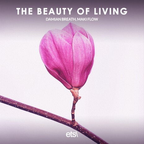 The Beauty Of Living (8D Audio) ft. Maki Flow | Boomplay Music
