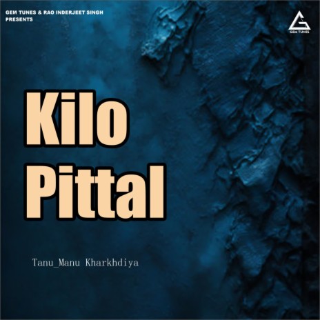 Kilo Pittal ft. Manu Kharkhoda | Boomplay Music