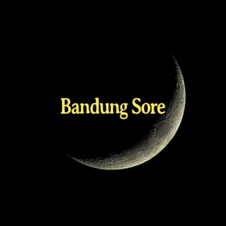 Bandung Sore (From Bandung sore) | Boomplay Music