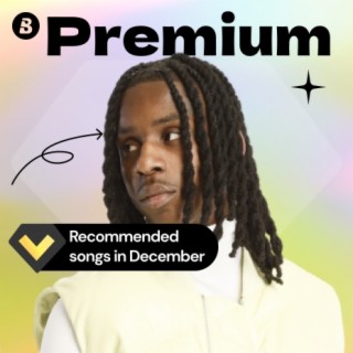 Recommended Premium Songs in December