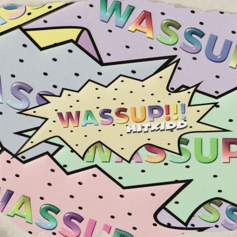 Wassup Wassup Wassup | Boomplay Music