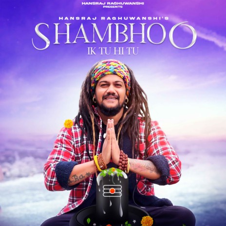 Shambhoo Ik Tu Hi Tu (Hindi) | Boomplay Music