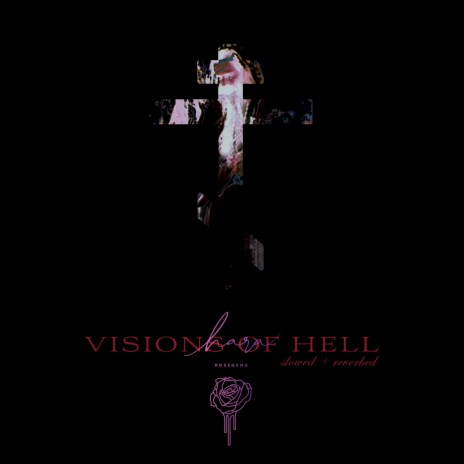 visions of hell (slowed + reverbed) | Boomplay Music