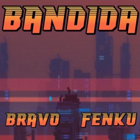 Bandida ft. Fenku