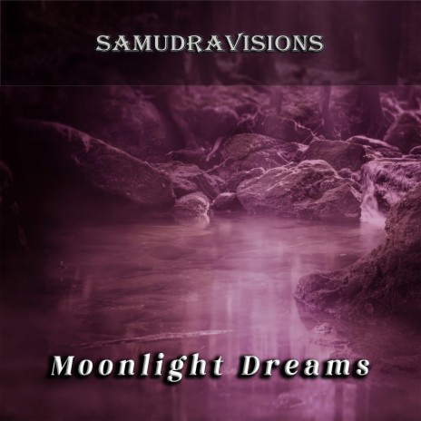 Moonlight Dreams | Boomplay Music