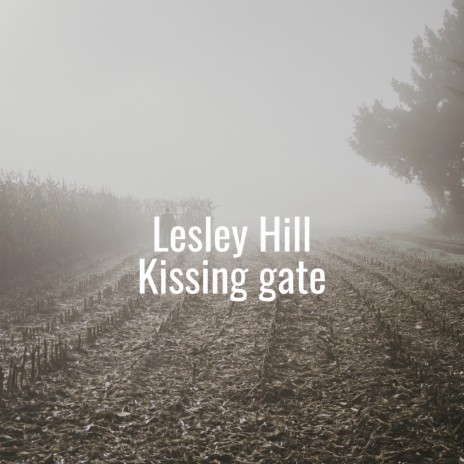 Kissing Gate | Boomplay Music