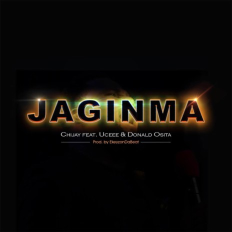 JAGINMA ft. UCEE & DONALD OSITA | Boomplay Music