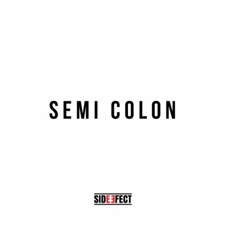 Semi Colon | Boomplay Music