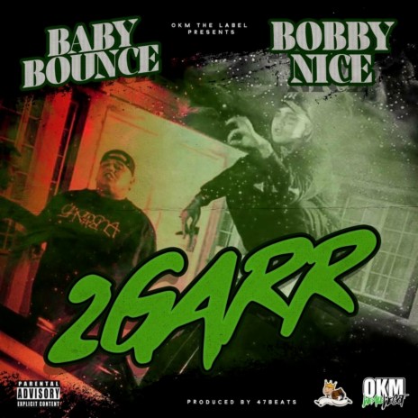 2 Garr ft. Baby Bounce | Boomplay Music