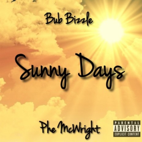 Sunny Days ft. Phe McWright