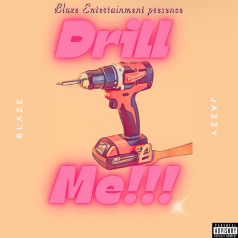 Drill Me | Boomplay Music