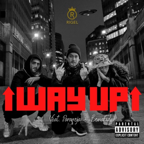 Way Up ft. Paranoia & BonaFide