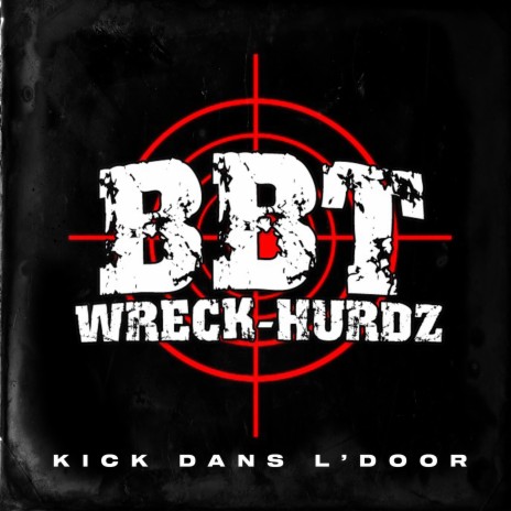 Kick dans l'door ft. Ruffneck, Buzzy Bwoy & DJ Manifest | Boomplay Music