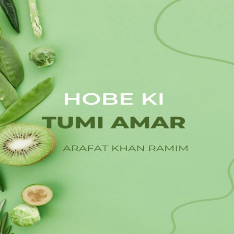 Hobe Ki Tumi Amar | Boomplay Music