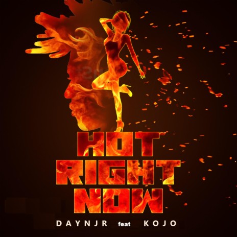 Hot Right Now ft. Kojo