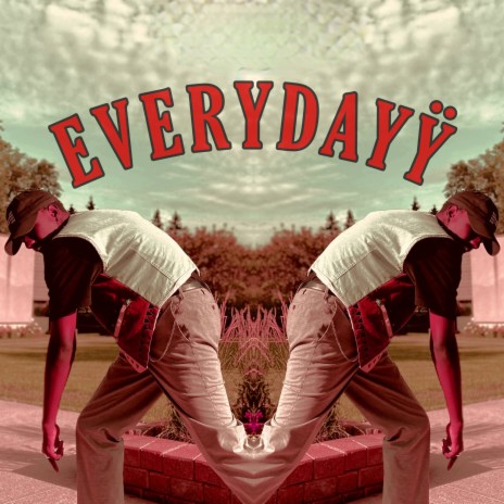 EVERYDAY | Boomplay Music