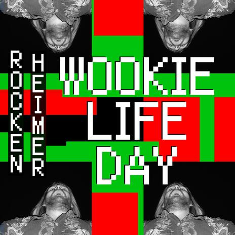 Wookie Life Day | Boomplay Music