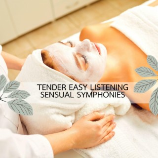 Tender Easy Listening Sensual Symphonies