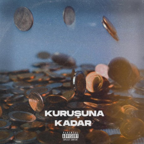 KURUŞUNA KADAR | Boomplay Music