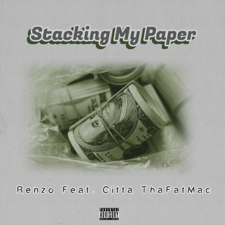 Stacking My Paper ft. Citta ThaFatMac | Boomplay Music