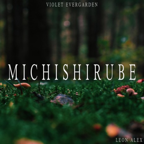 Michishirube (From Violet Evergarden) | Boomplay Music
