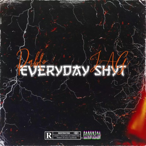 Everyday Shyt ft. JAG | Boomplay Music