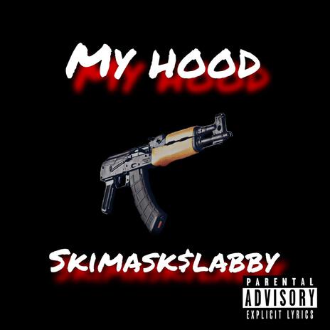 My Hood | Boomplay Music