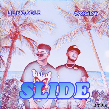 Slide ft. Lil Noodle | Boomplay Music