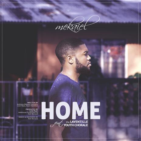 Home ft. Laventille Youth Chorale | Boomplay Music