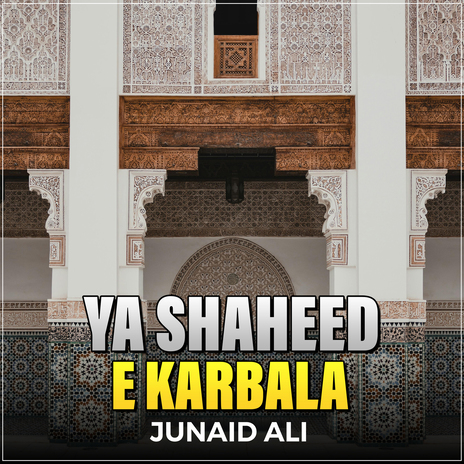 Ya Shaheed e Karbala