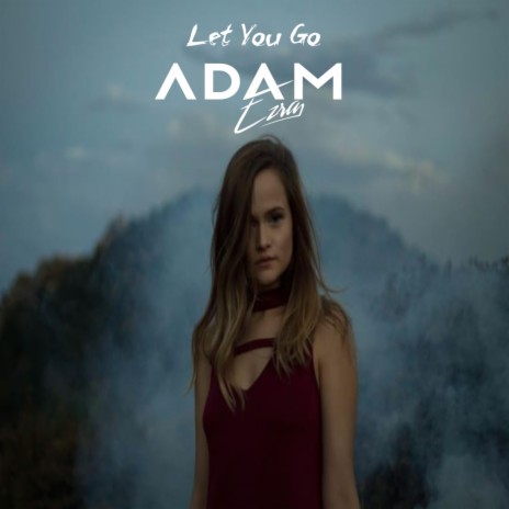 Let You Go ft. Anna Grace | Boomplay Music