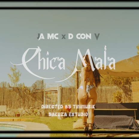 Chica Mala ft. D con V | Boomplay Music