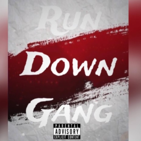 Run down gang ft. 3xoticfaygo