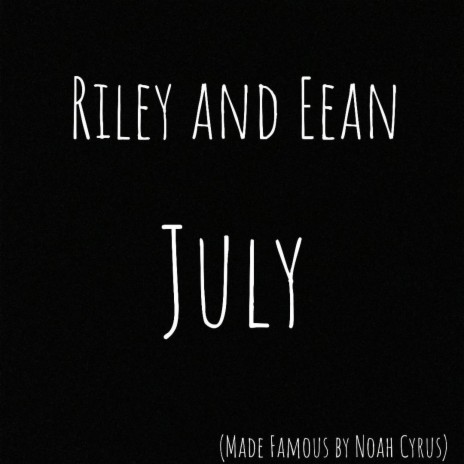 July ft. Riley Bartoo | Boomplay Music