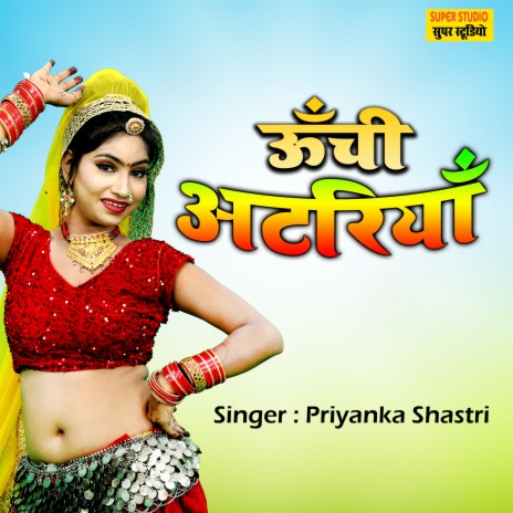 Unchi Atariya | Boomplay Music