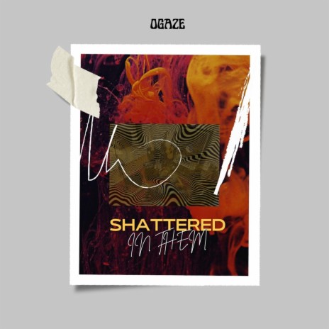 SHATTERED IN THEM | Boomplay Music