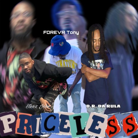 Priceless ft. Steez Jobs & D.R. Da Rula